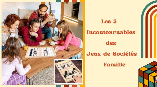 Les 5 Incontournables des Jeux de Société Famille